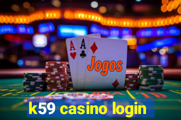 k59 casino login